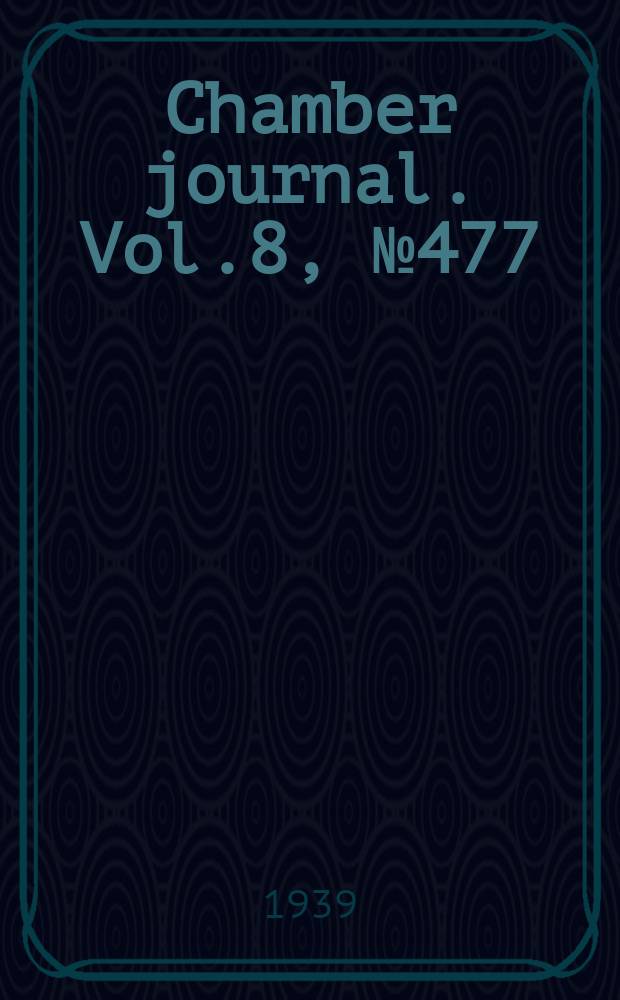 Chamber journal. Vol.8, №477