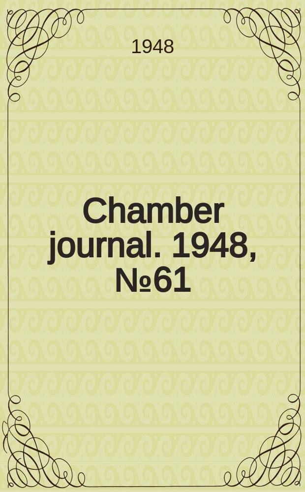Chamber journal. 1948, №61