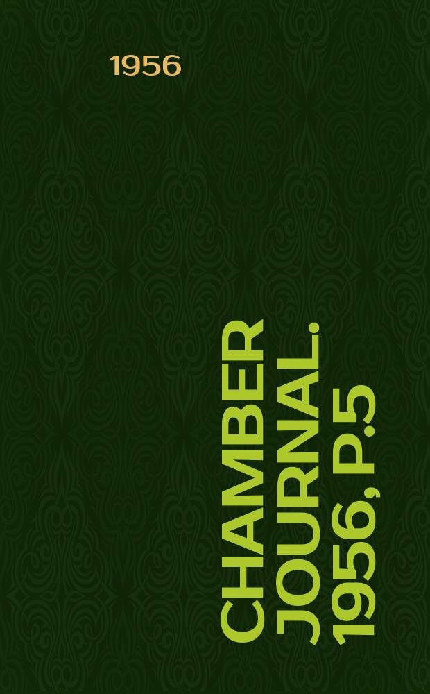 Chamber journal. 1956, P.5