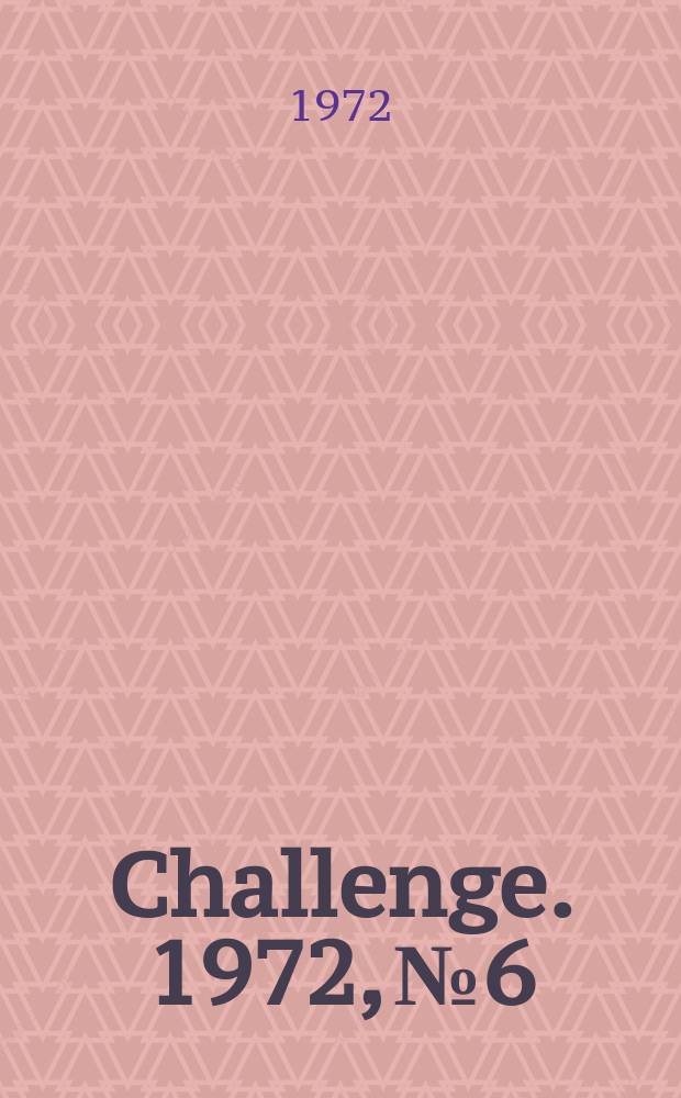 Challenge. 1972, №6