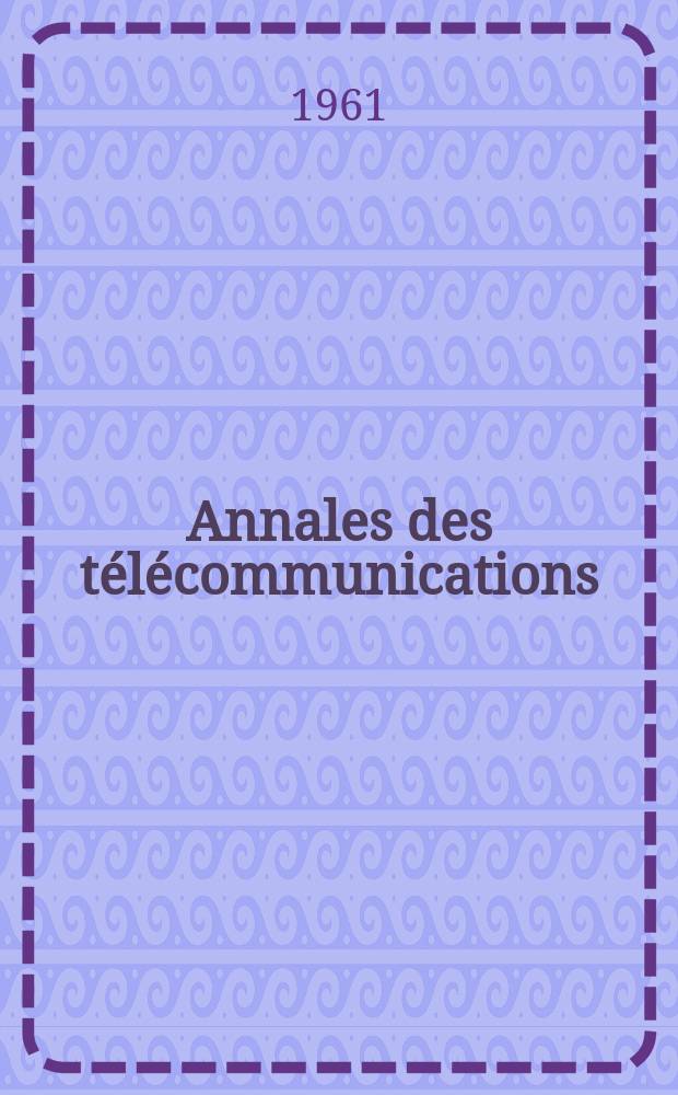 Annales des télécommunications : Publication mensuelle du C.N.E.T. T.17, №7/8 : Congrès international de télétrafic
