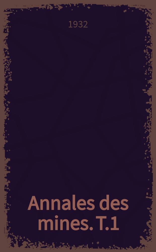 Annales des mines. T.1