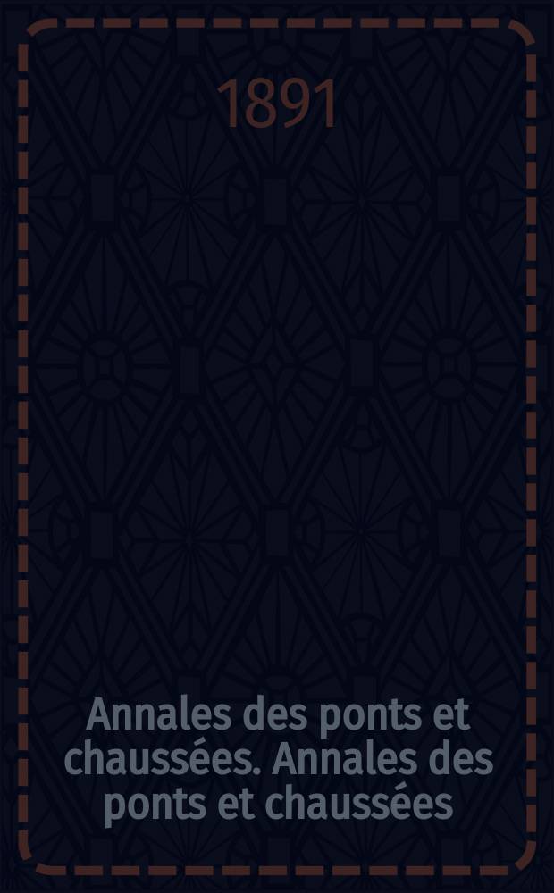 Annales des ponts et chaussées. Annales des ponts et chaussées