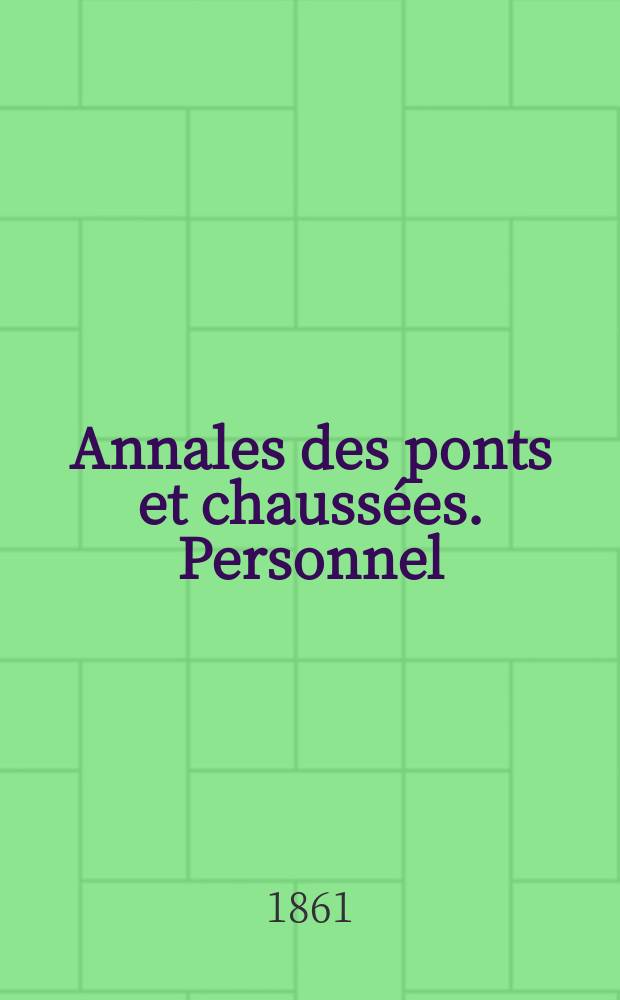 Annales des ponts et chaussées. Personnel