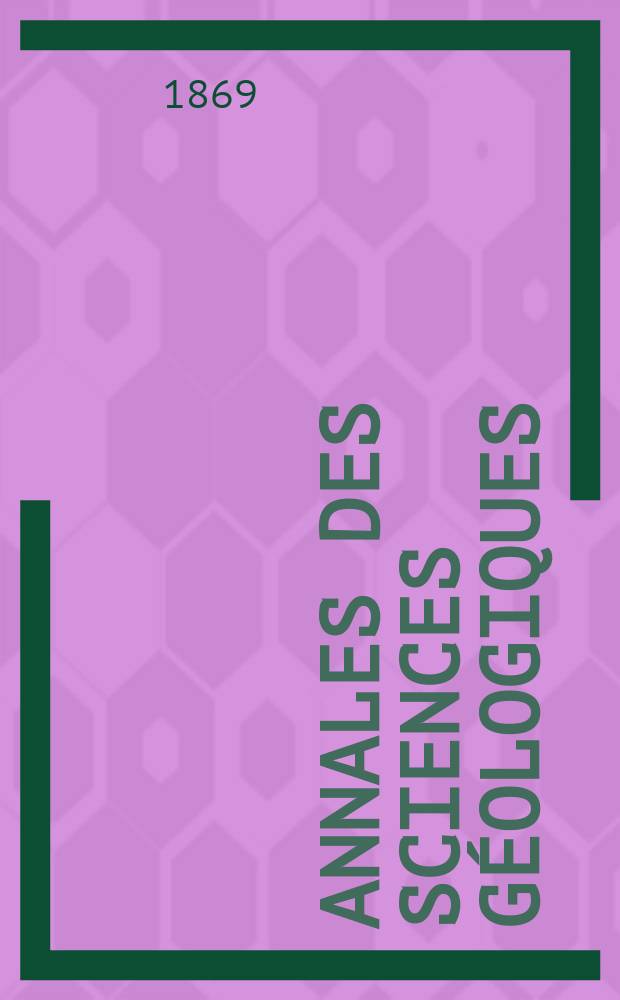 Annales des sciences géologiques