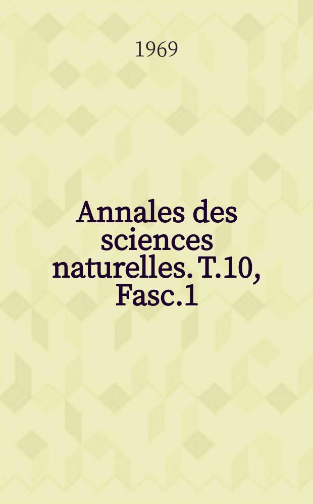 Annales des sciences naturelles. T.10, Fasc.1