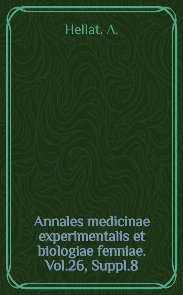 Annales medicinae experimentalis et biologiae fenniae. Vol.26, Suppl.8 : Studies on the self-disinfecting power of the skin