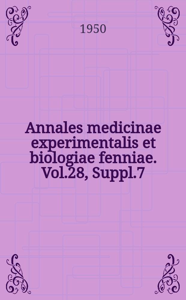 Annales medicinae experimentalis et biologiae fenniae. Vol.28, Suppl.7 : On antibiotic Effects of lichens and lichen substances