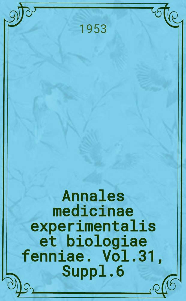 Annales medicinae experimentalis et biologiae fenniae. Vol.31, Suppl.6 : Observations based on syphilis-serologically studied material