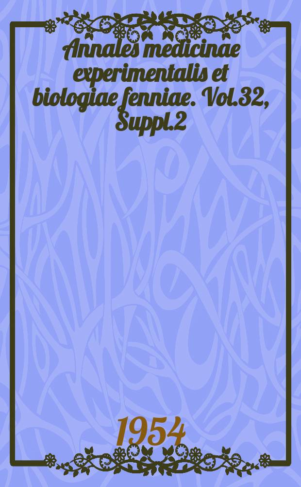 Annales medicinae experimentalis et biologiae fenniae. Vol.32, Suppl.2 : On the prenatal histogenesis of the connective tissue fibers in the human pancreas