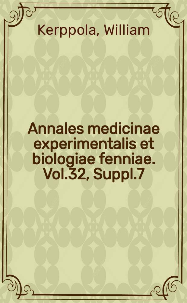 Annales medicinae experimentalis et biologiae fenniae. Vol.32, Suppl.7 : Pyridinenucleotides (coenzyme I and II) of blood in normal subjects and in various diseases, especially tuberculosis