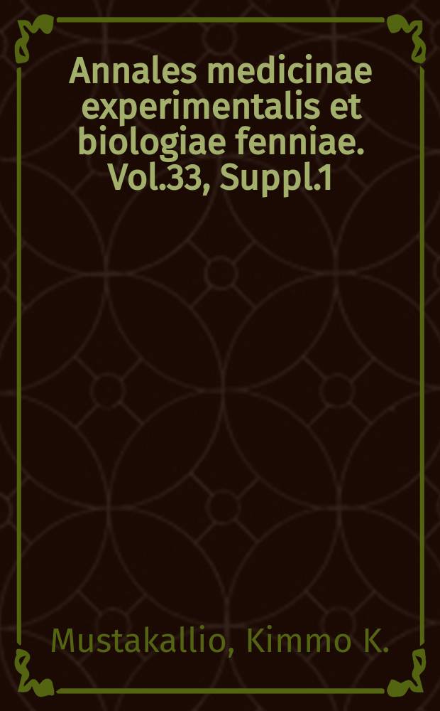 Annales medicinae experimentalis et biologiae fenniae. Vol.33, Suppl.1 : Selective Inhibition Patterns of succinic dehydrogenase and local necrobiosis in tubules of rat kidney induced by six mercurial diuretics