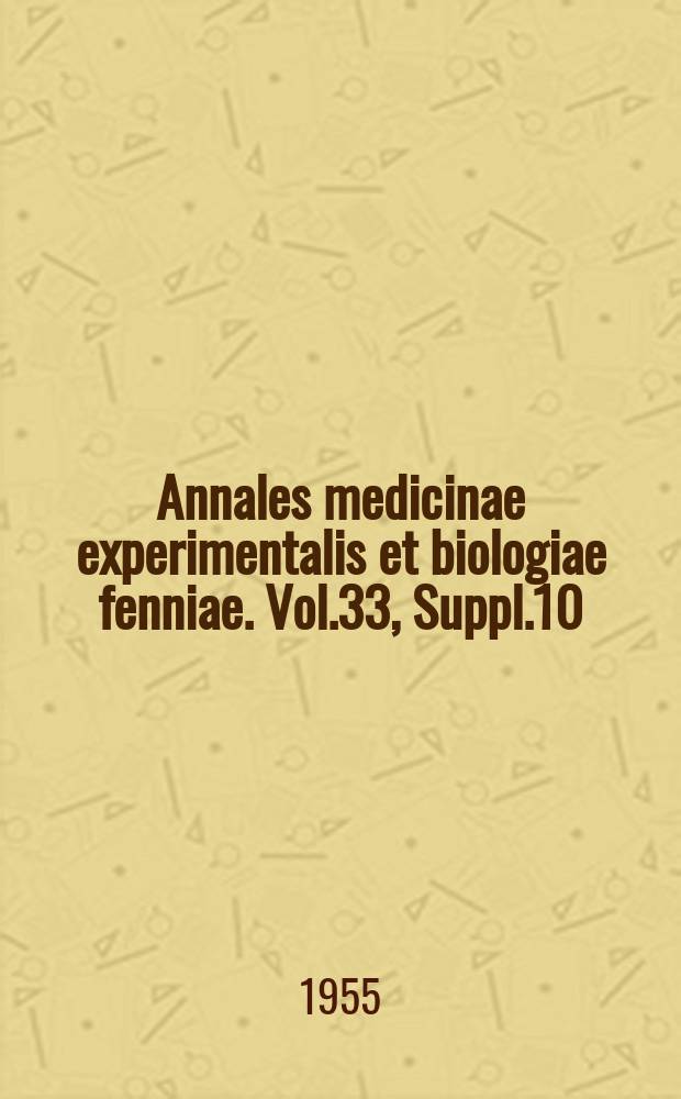 Annales medicinae experimentalis et biologiae fenniae. Vol.33, Suppl.10 : Studies on the myocardial capillary concentration in cardio hypertrophy due to training