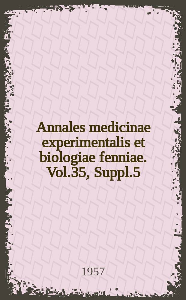 Annales medicinae experimentalis et biologiae fenniae. Vol.35, Suppl.5 : Observations on the structure of the bronchial wall in bronchiectasis