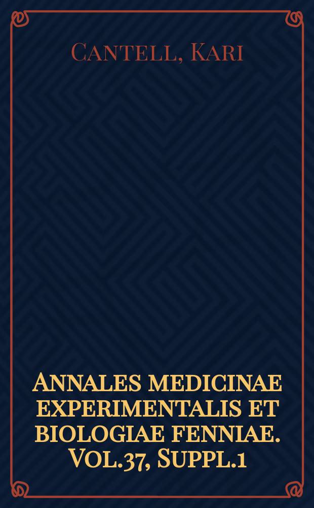 Annales medicinae experimentalis et biologiae fenniae. Vol.37, Suppl.1 : Investigations on mumps virus