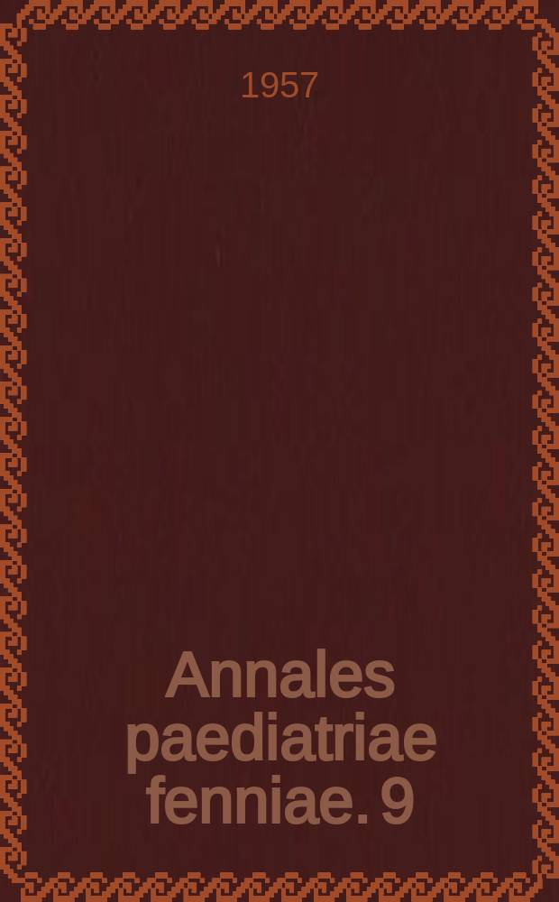 Annales paediatriae fenniae. 9 : Untersuchungen &uuml;ber das Blutbild 1 - bis 15-j&auml;hriger Kinder der Stadt Turku in Finnland