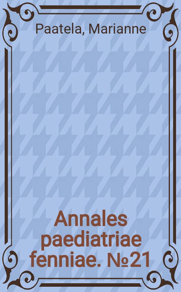 Annales paediatriae fenniae. №21 : Renal microdissection in infants