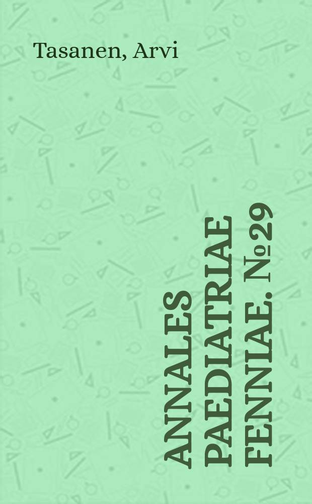 Annales paediatriae fenniae. №29 : General and local effects of the eruption of deciduous teeth