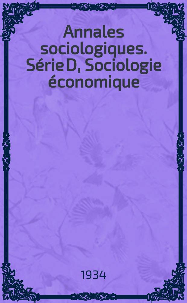 Annales sociologiques. Série D, Sociologie économique