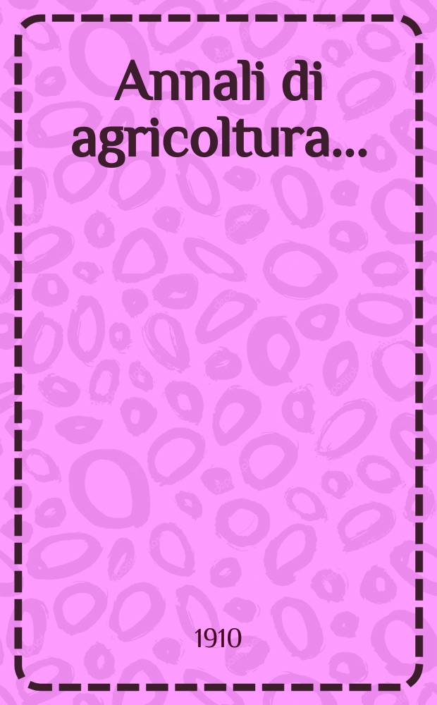 Annali di agricoltura...