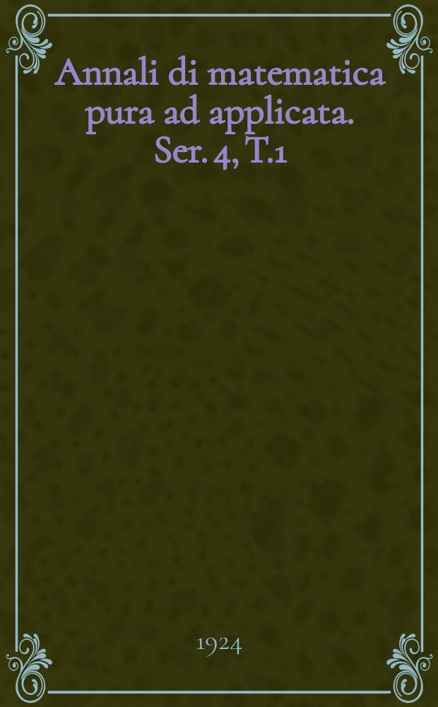 Annali di matematica pura ad applicata. Ser. 4, T.1