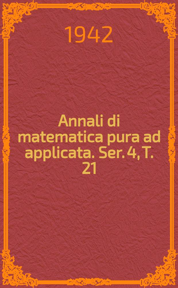 Annali di matematica pura ad applicata. Ser. 4, T. 21 (T. 93 della raccolta)