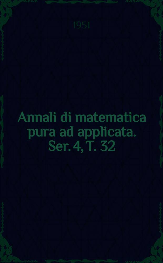 Annali di matematica pura ad applicata. Ser. 4, T. 32 (T. 104 della raccolta)