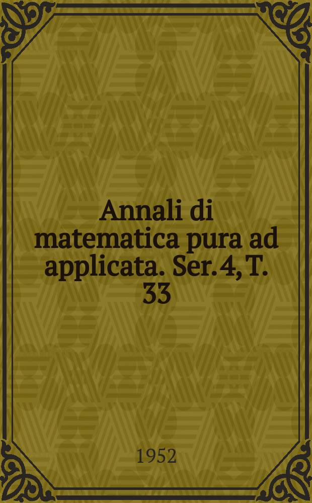 Annali di matematica pura ad applicata. Ser. 4, T. 33 (T. 105 della raccolta)