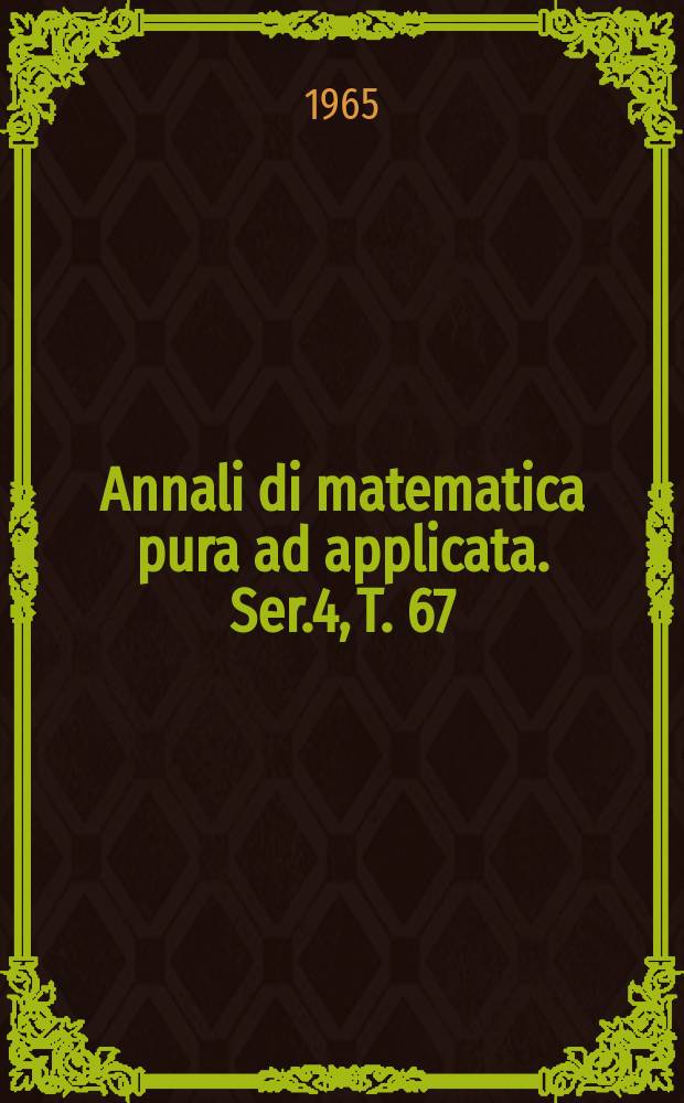 Annali di matematica pura ad applicata. Ser.4, T. 67 (T. 139 della raccolta)