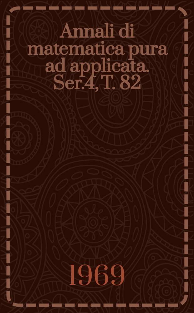 Annali di matematica pura ad applicata. Ser.4, T. 82 (T. 154 della raccolta)