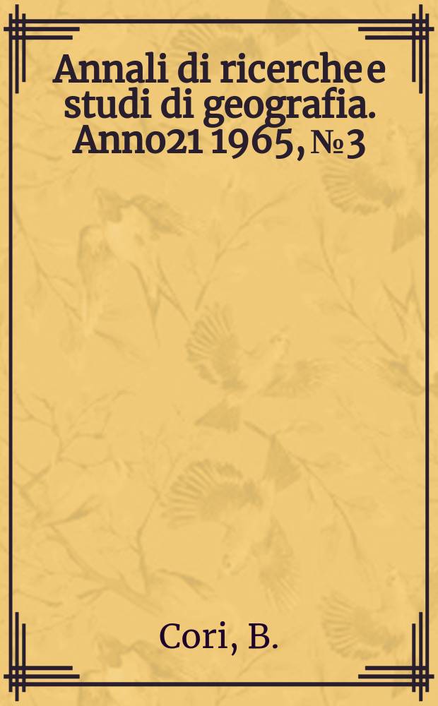 Annali di ricerche e studi di geografia. Anno21 1965, №3 : Ricerche sulla struttura industriale di Pescara