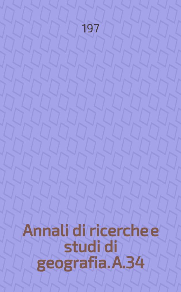 Annali di ricerche e studi di geografia. A.34/35 : Aspetti economici del comprensorio...