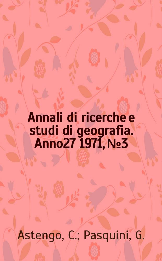 Annali di ricerche e studi di geografia. Anno27 1971, №3/4 : Osservazioni preliminari sull'isola di Mahè. I catravassi dei Monti Lepini