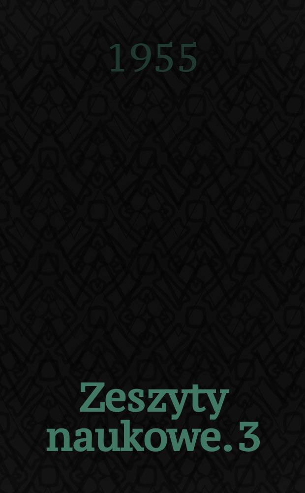 Zeszyty naukowe. 3