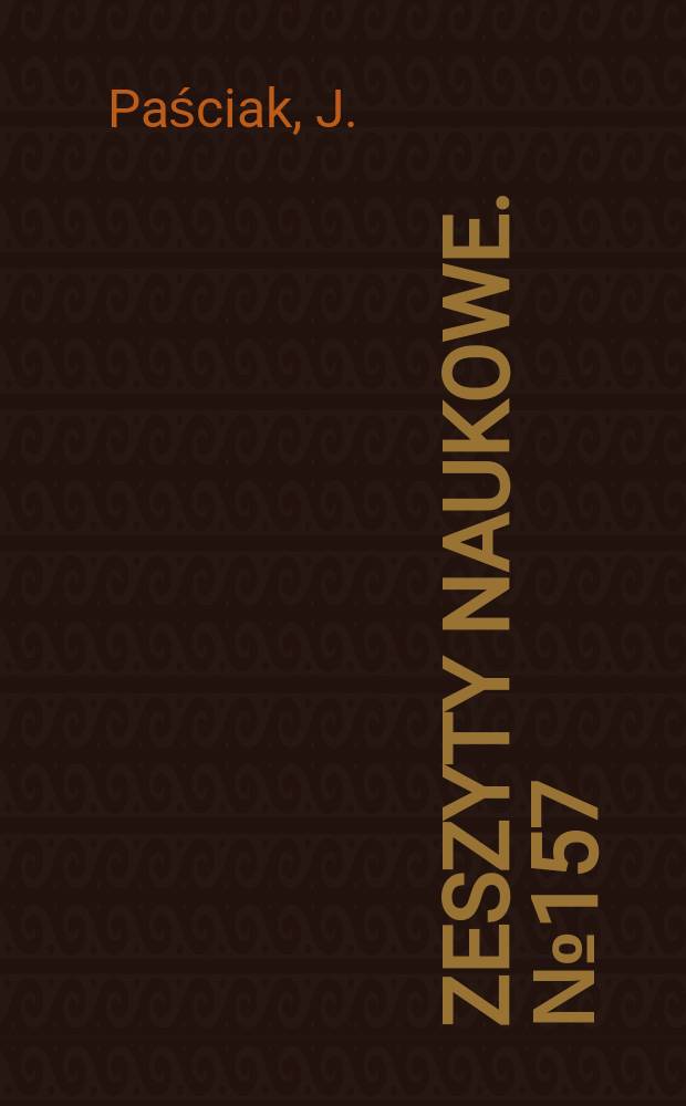 Zeszyty naukowe. №157 : Polarograficzne badanie niektórych elektrolitów...