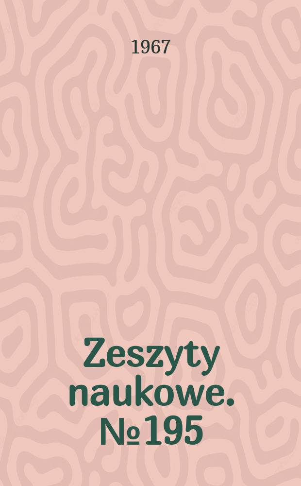 Zeszyty naukowe. №195 : Poliaryloetery produkty kondensacji eteru...