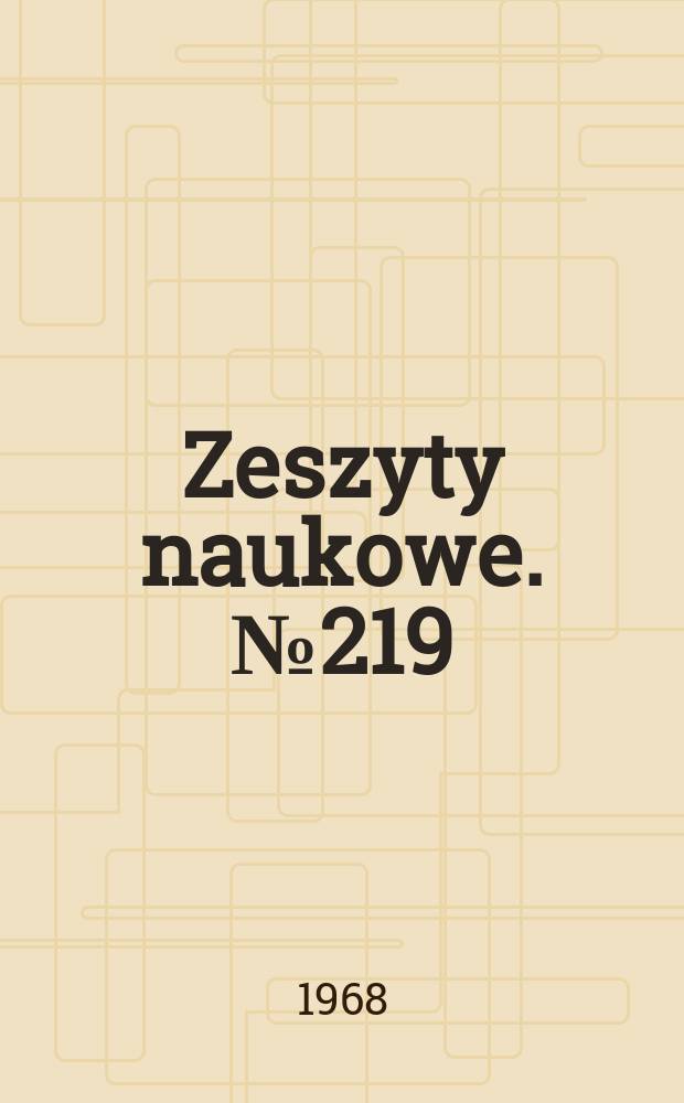 Zeszyty naukowe. №219 : O strukturze niektórych wysokowrzących węglowodorów...