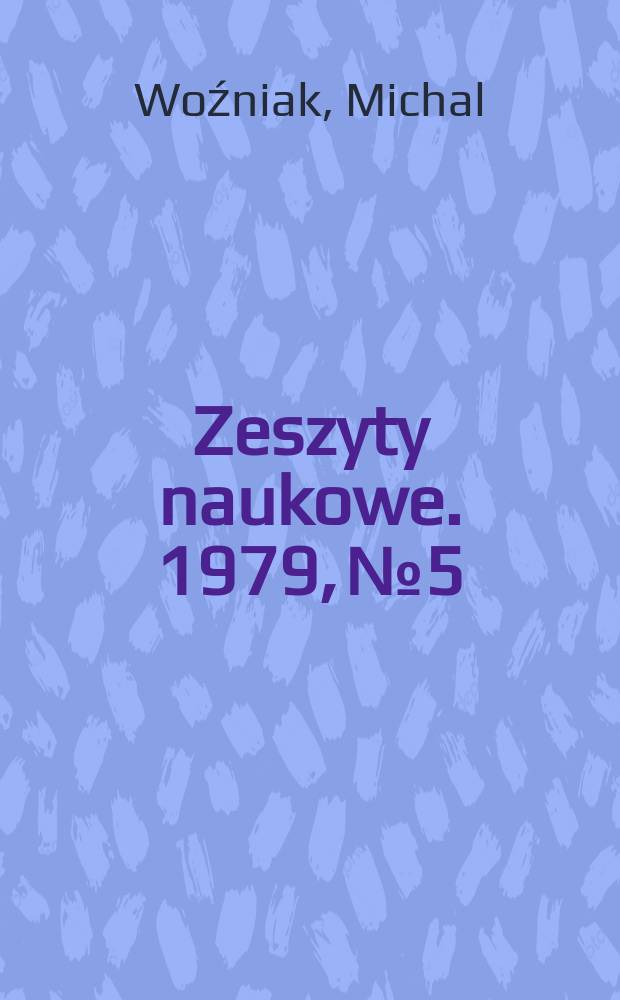 Zeszyty naukowe. 1979, №5 : δ- addukty i reakcje z jonem amidkowym ...