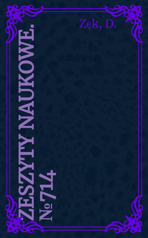 Zeszyty naukowe. №714 : Badania zależności między budową a odpornością