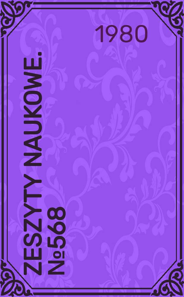 Zeszyty naukowe. №568 : Wydział technologii i inżynierii chemicznej Politechnik Śląskiej w latach 1945-1979