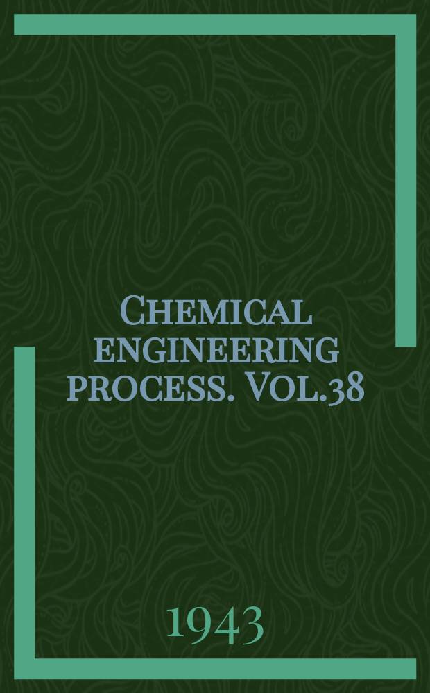 Chemical engineering process. Vol.38 : 1942