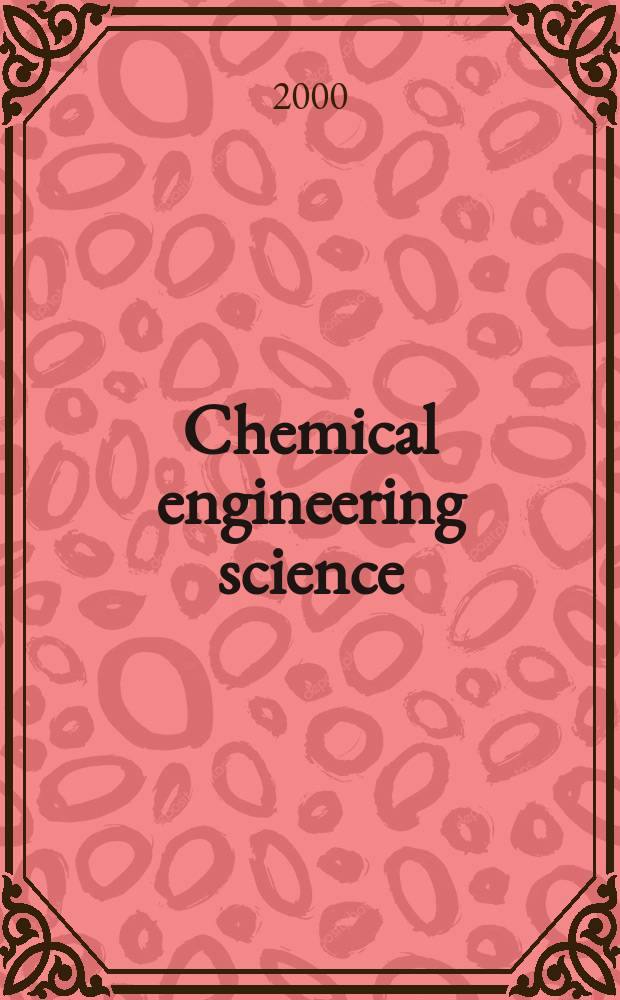Chemical engineering science : Génie chimique. Vol.55, №6