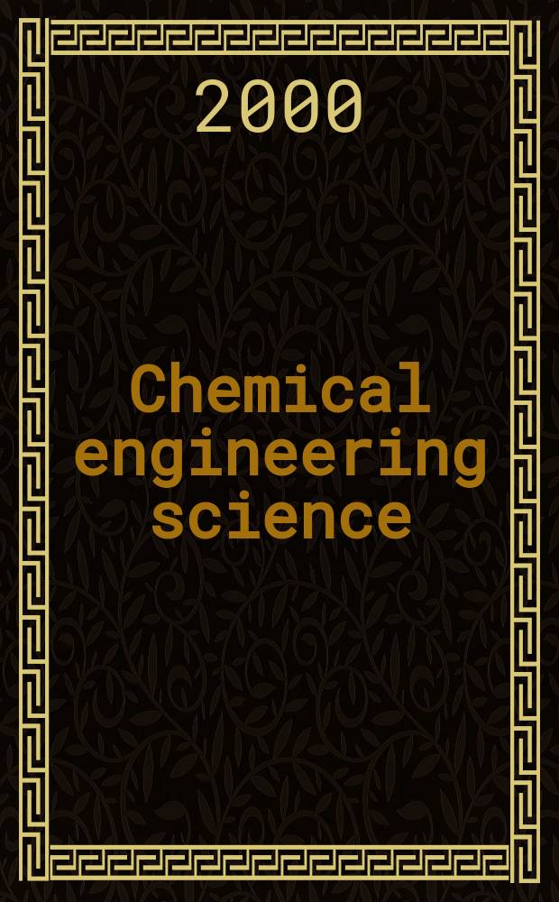 Chemical engineering science : Génie chimique. Vol.55, №10