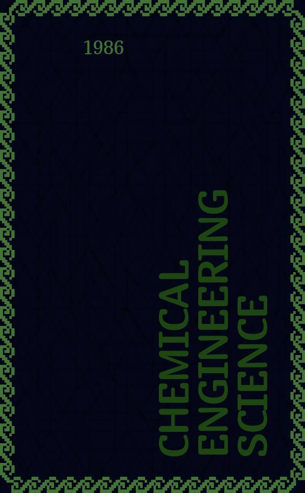 Chemical engineering science : Génie chimique. Vol.41, №6 : Modelling chemical engineering systems