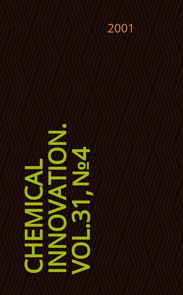 Chemical innovation. Vol.31, №4