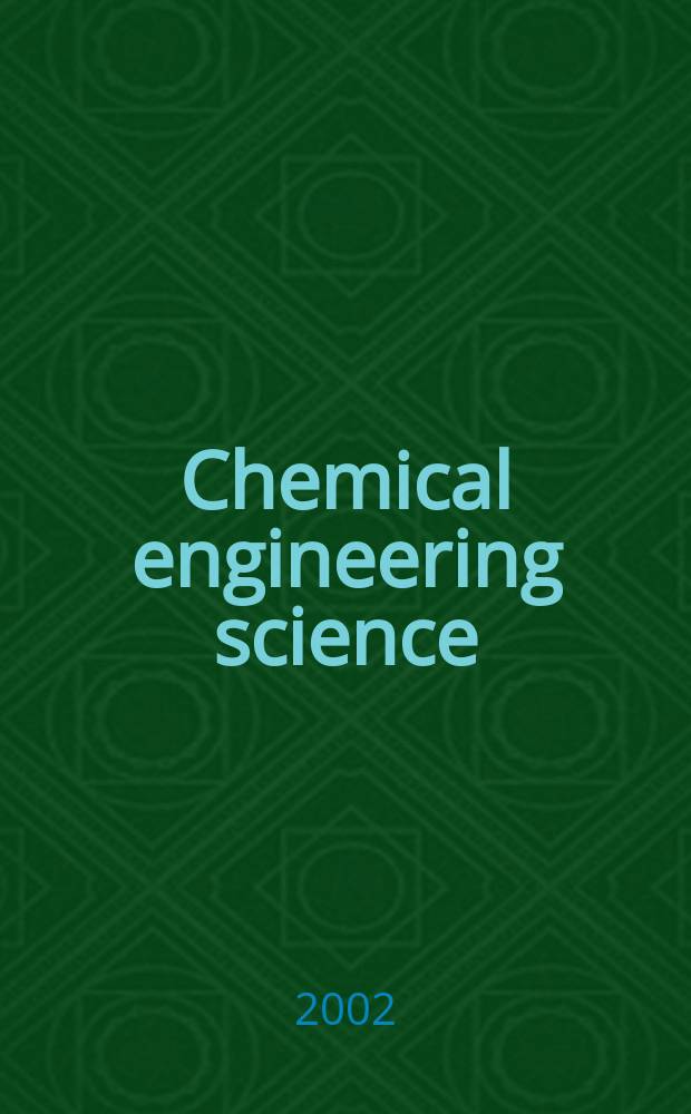 Chemical engineering science : Génie chimique. Vol.57, №24