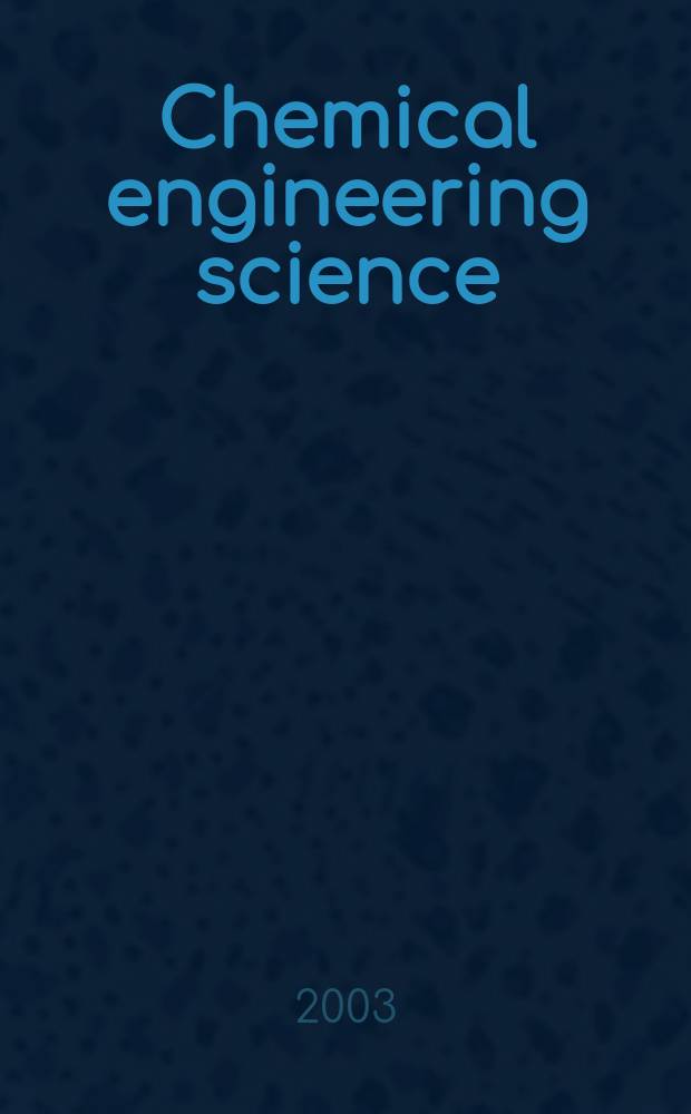 Chemical engineering science : Génie chimique. Vol.58, №7