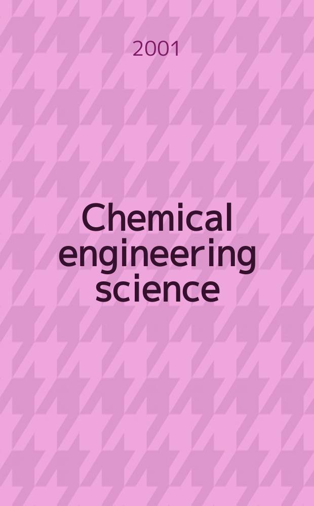 Chemical engineering science : Génie chimique. Vol.56, №14