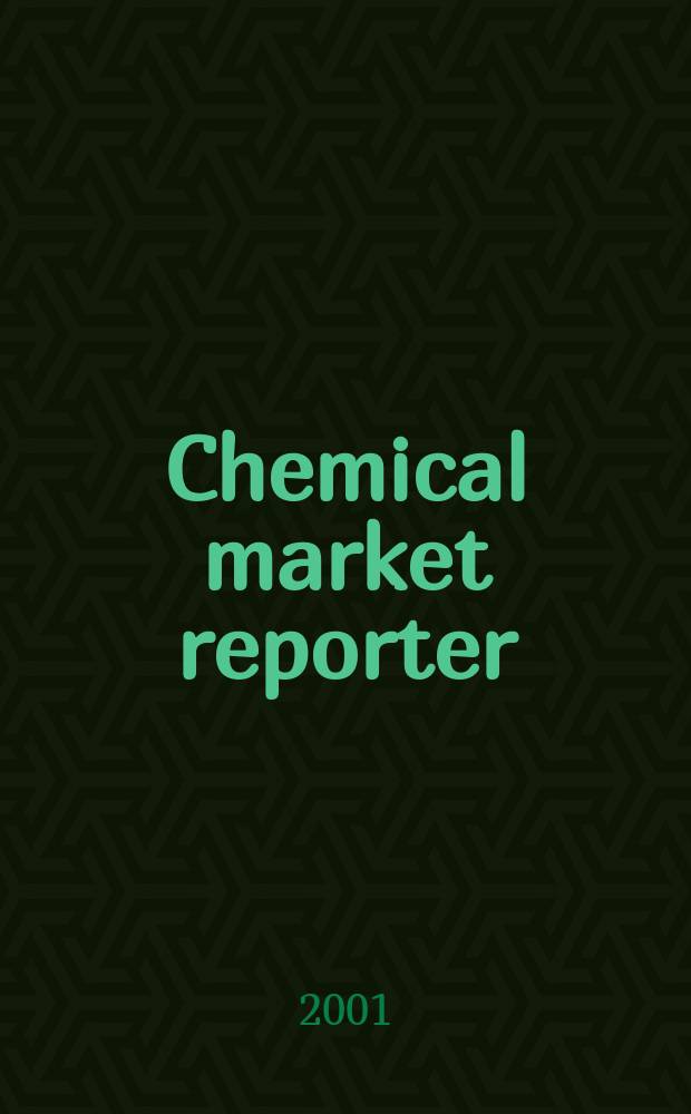 Chemical market reporter : Rep. the business of chemicals since 1871. Vol.259, №25