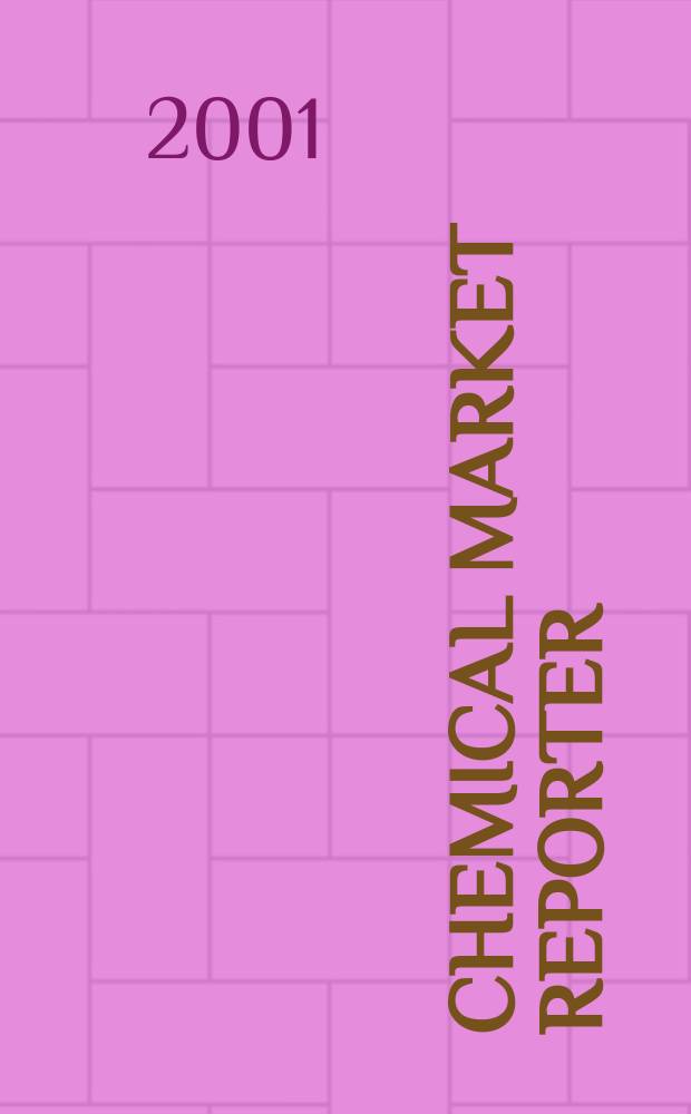 Chemical market reporter : Rep. the business of chemicals since 1871. Vol.260, №8